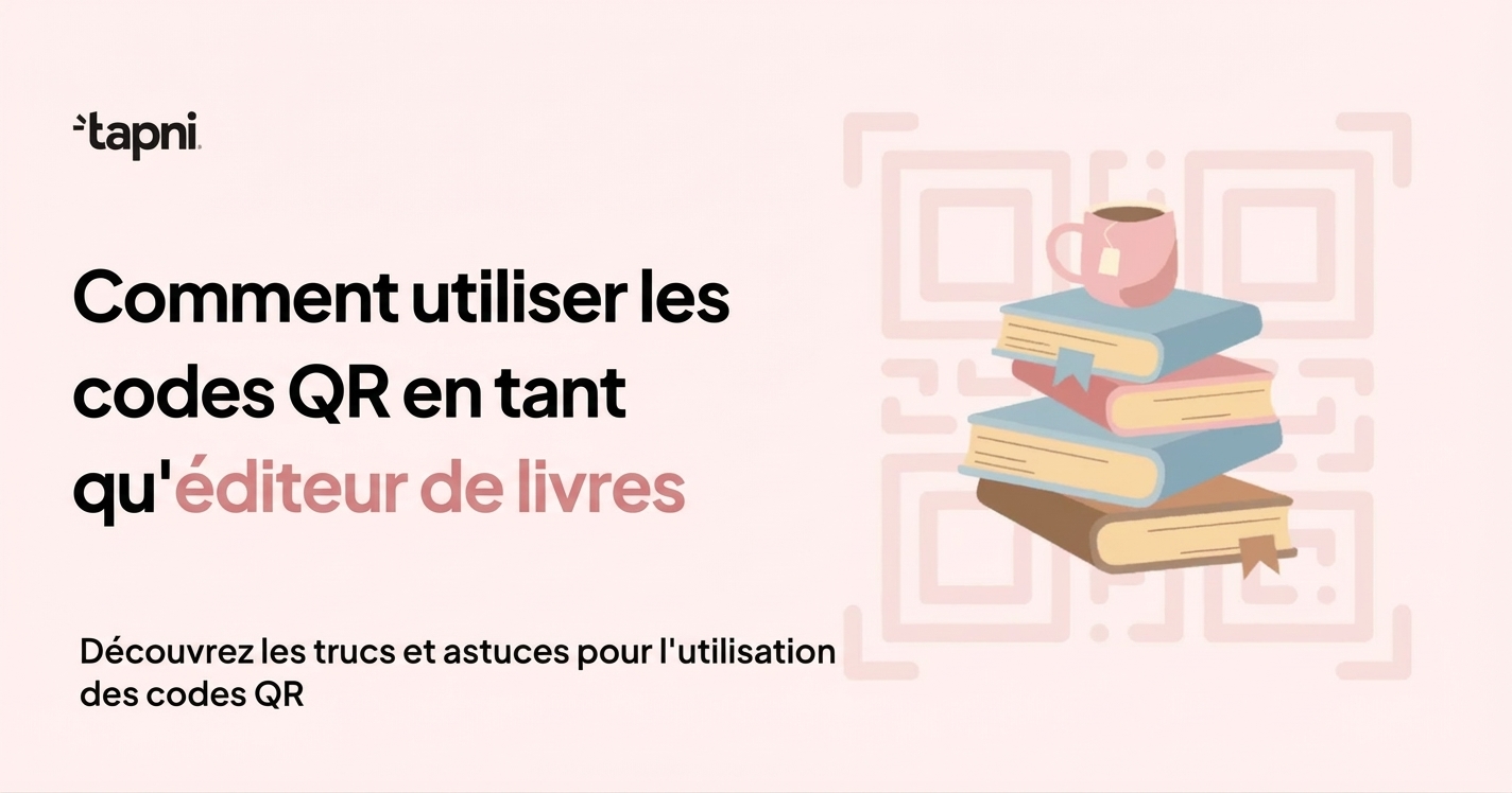 Comment exploiter les codes QR en tant qu’éditeur